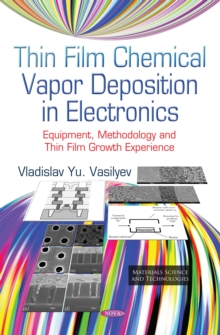 Thin Film Chemical Vapor Deposition in Electronics : Equipment, Methodology and Thin Film Growth Experience