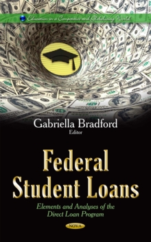 Federal Student Loans : Elements and Analyses of the Direct Loan Program