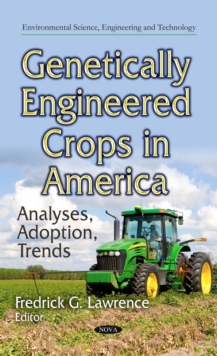 Genetically Engineered Crops in America : Analyses, Adoption, Trends