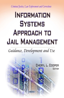 Information Systems Approach to Jail Management : Guidance, Development and Use