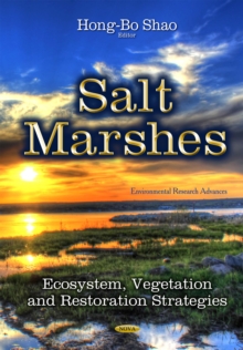 Salt Marshes : Ecosystem, Vegetation and Restoration Strategies