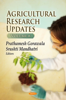 Agricultural Research Updates. Volume 8