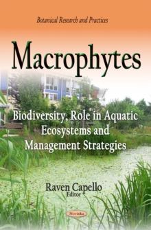 Macrophytes : Biodiversity, Role in Aquatic Ecosystems and Management Strategies