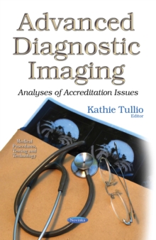 Advanced Diagnostic Imaging : Analyses of Accreditation Issues