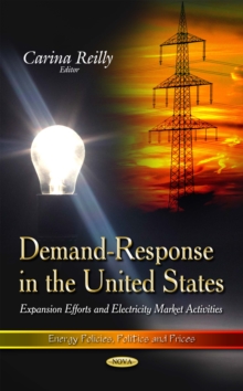 Demand-Response in the United States : Expansion Efforts and Electricity Market Activities