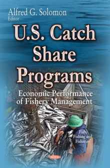 U.S. Catch Share Programs : Economic Performance of Fishery Management