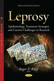 Leprosy : Epidemiology, Treatment Strategies and Current Challenges in Research