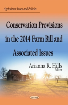 Conservation Provisions in the 2014 Farm Bill and Associated Issues