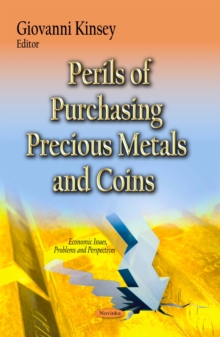 Perils of Purchasing Precious Metals and Coins