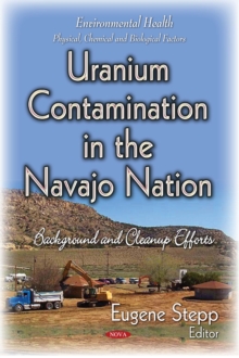 Uranium Contamination in the Navajo Nation : Background and Cleanup Efforts