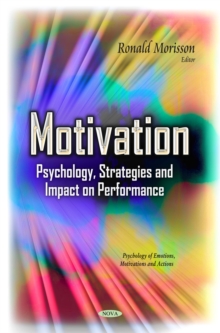 Motivation : Psychology, Strategies and Impact on Performance