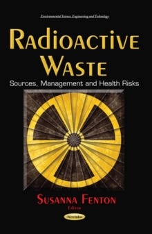 Radioactive Waste : Sources, Management and Health Risks