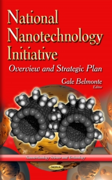 National Nanotechnology Initiative : Overview and Strategic Plan