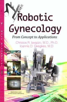 Robotic Gynecology : From Concept to Applications