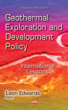 Geothermal Exploration and Development Policy : International Lessons