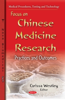 Focus on Chinese Medicine Research : Practices and Outcomes