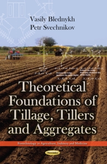 Theoretical Foundations of Tillage, Tillers and Aggregates