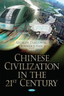 Chinese Civilization in the 21st Century, Hardback Book Chinese Civilization in the 21st Century, Hardback Book