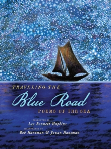 Traveling the Blue Road : Poems of the Sea, Hardback Book Traveling the Blue Road : Poems of the Sea, Hardback Book