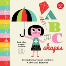 Little Concepts: ABC Shapes : Beyond Squares and Circles to Cubes and Squircles, Board book Book Little Concepts: ABC Shapes : Beyond Squares and Circles to Cubes and Squircles, Board book Book