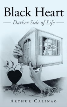 Black Heart: Darker Side of Life