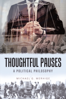 Thoughtful Pauses: A Political Philosophy