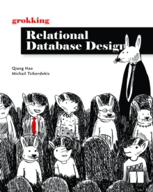 Manning Publications Grokking Relational Database Design