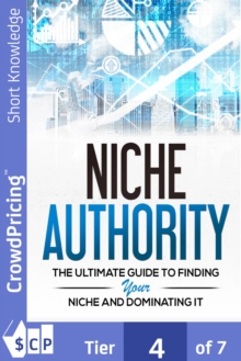 Niche Authority : Discover How To Find Hot Niche Markets