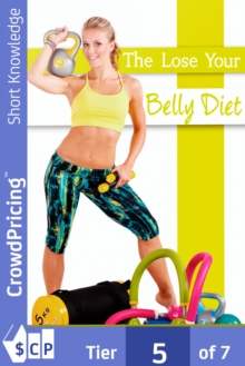 The Lose Your Belly Diet : This guide will reveal you a simple and fast way to lose belly fat!