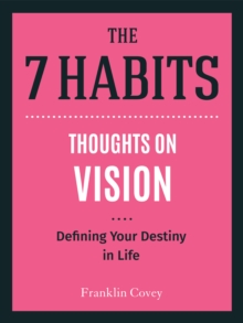 Vision : Defining Your Destiny in Life