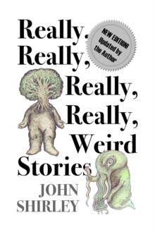 Really, Really, Really, Really Weird Stories