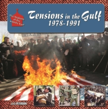 Tensions in the Gulf, 1978-1991