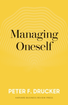 Harvard Business Review Press Managing Oneself , The Key To Success