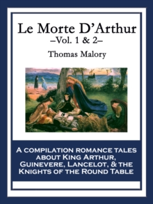 Le Morte D'Arthur : Vol. 1 & 2