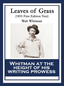 Leaves of Grass : 1855 First Edition Text