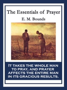 The Essentials of Prayer : With linked Table of Contents