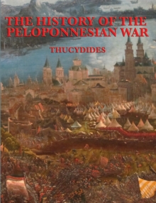 The History of the Peloponnesian War : With linked Table of Contents