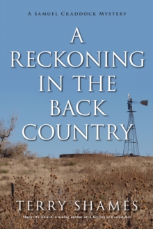 Reckoning in the Back Country : A Samuel Craddock Mystery, Paperback / softback Book Reckoning in the Back Country : A Samuel Craddock Mystery, Paperback / softback Book