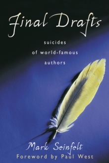 Final Drafts : Suicides of World-Famous Authors