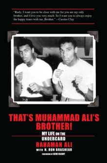 That's Muhammad Ali's Brother! My Life on the Undercard