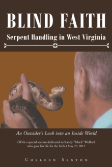 Blind Faith : Serpent Handling in West Virginia