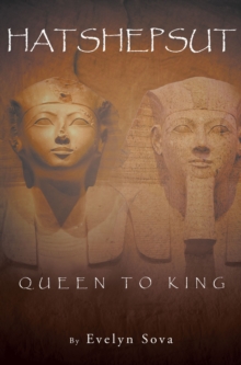 HATSHEPSUT- QUEEN TO KING