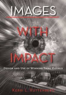 Images with Impact : Design and Use of Winning Trial Visuals