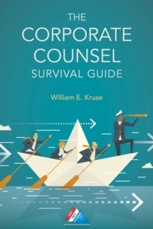 The Corporate Counsel Survival Guide