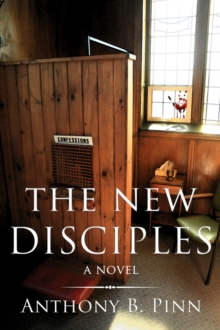 The New Disciples : A Novel, Paperback / softback Book The New Disciples : A Novel, Paperback / softback Book