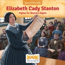 Elizabeth Cady Stanton : Fighter for Women's Rights