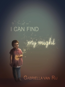 I Can Find My Might