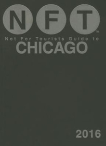 Not For Tourists Guide to Chicago 2016, Paperback Book Not For Tourists Guide to Chicago 2016, Paperback Book