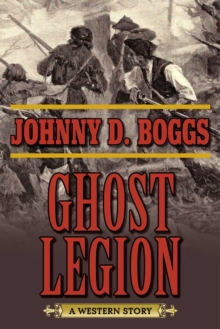 Ghost Legion : A Western Story