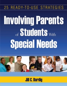 Involving Parents of Students with Special needs : 25 Ready-to-Use Strategies